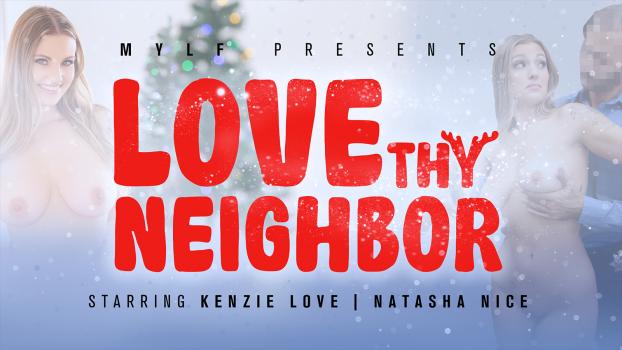 [MylfFeatures] Natasha Nice And Kenzie Love – Love Thy Neighbor (2023.01.10)